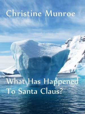 cover image of What Has Happened to Santa Claus?